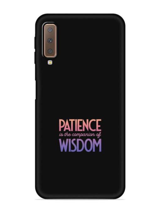 Patience Is The Embossed Soft Silicone Case for Samsung Galaxy A7 (2018) Zapvi