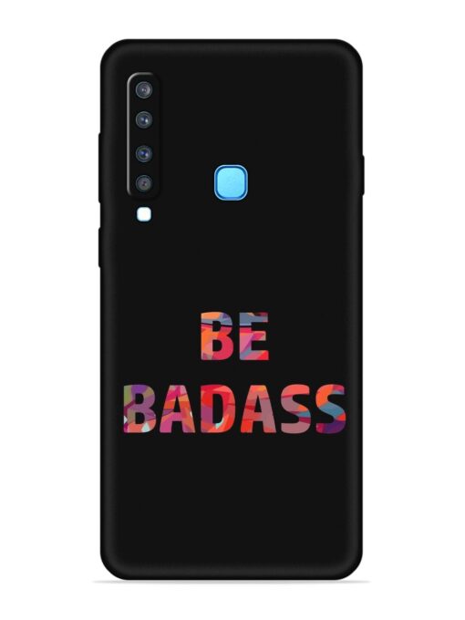 Be Badass Embossed Soft Silicone Case for Samsung Galaxy A9 (2018)