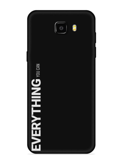 Everything You Can Embossed Soft Silicone Case for Samsung Galaxy C9 Pro Zapvi