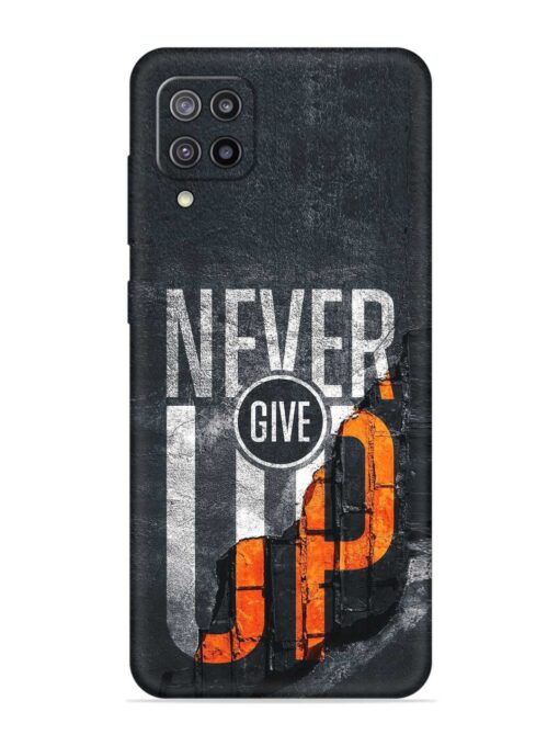 Never Give Up Embossed Soft Silicone Case for Samsung Galaxy F12