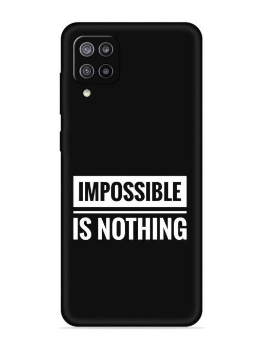 Impossible Is Nothing Embossed Soft Silicone Case for Samsung Galaxy F12