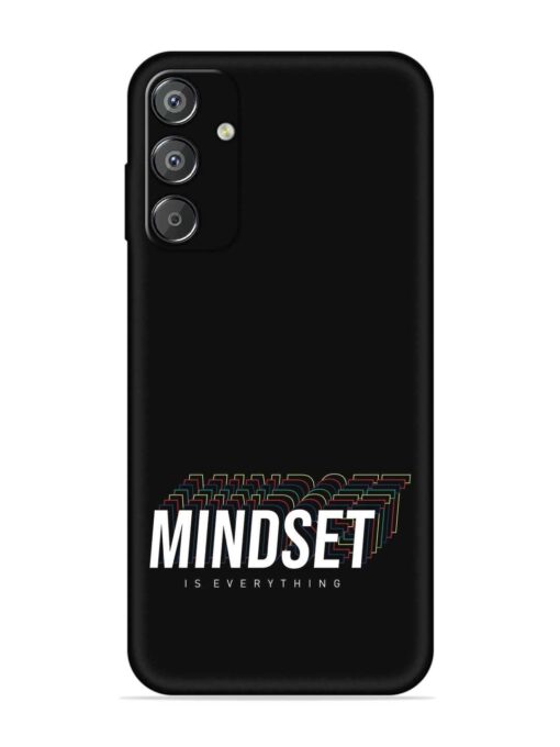 Mindset Everything Slogan Embossed Soft Silicone Case for Samsung Galaxy F15 (5G) Zapvi