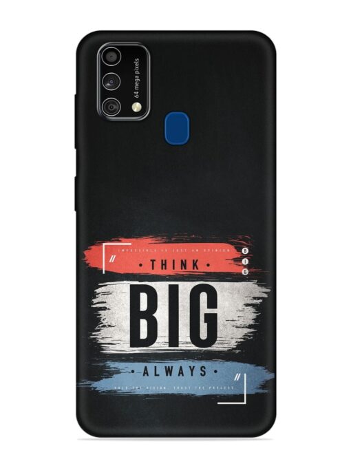 Think Big Always Embossed Soft Silicone Case for Samsung Galaxy F41 Zapvi