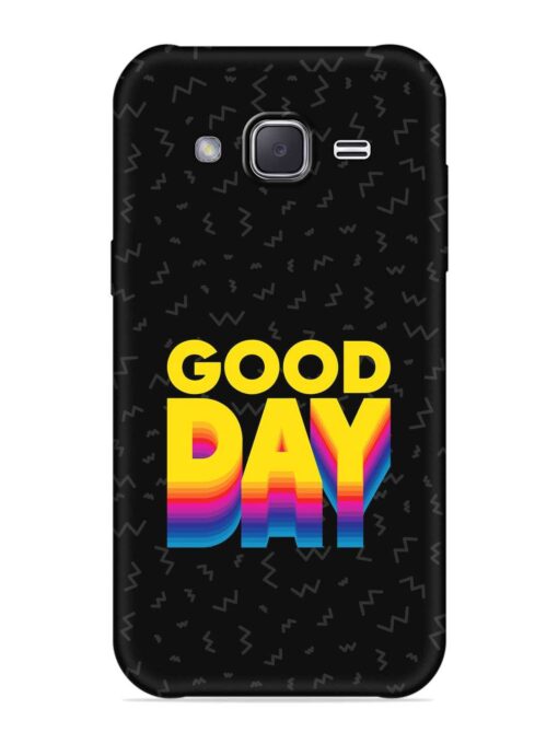 Good Day Embossed Soft Silicone Case for Samsung Galaxy J2 (2016) Zapvi