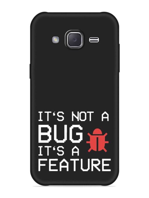 Not Bug Feature Embossed Soft Silicone Case for Samsung Galaxy J2 (2016) Zapvi