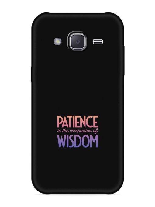 Patience Is The Embossed Soft Silicone Case for Samsung Galaxy J2 (2016)