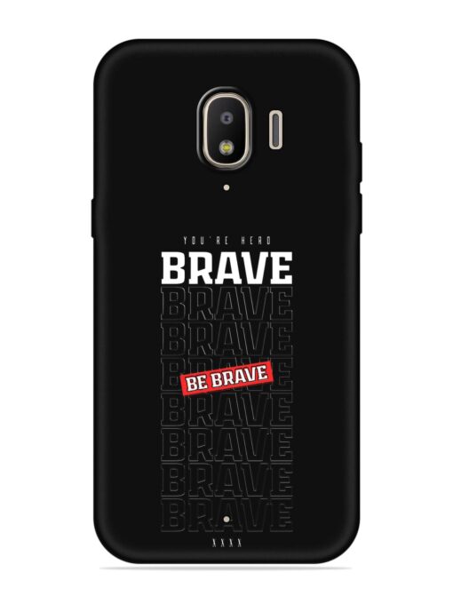 Be Brave Embossed Soft Silicone Case for Samsung Galaxy J2 (2018)