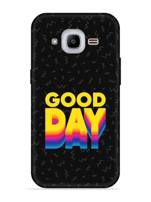 Good Day Embossed Soft Silicone Case for Samsung Galaxy J2 Pro (2016) Zapvi