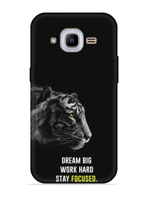 Dream Big Work Hard Embossed Soft Silicone Case for Samsung Galaxy J2 Pro (2016)