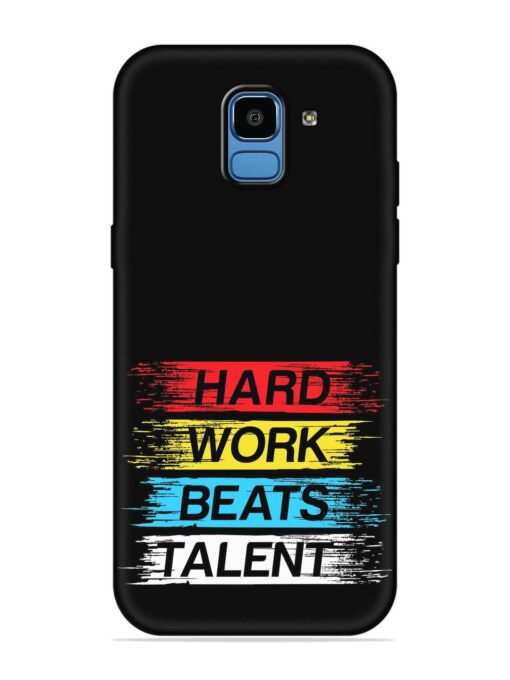 Hard Work Beats Embossed Soft Silicone Case for Samsung Galaxy J6 (2018)