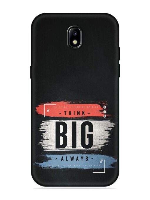 Think Big Always Embossed Soft Silicone Case for Samsung Galaxy J7 (2017)