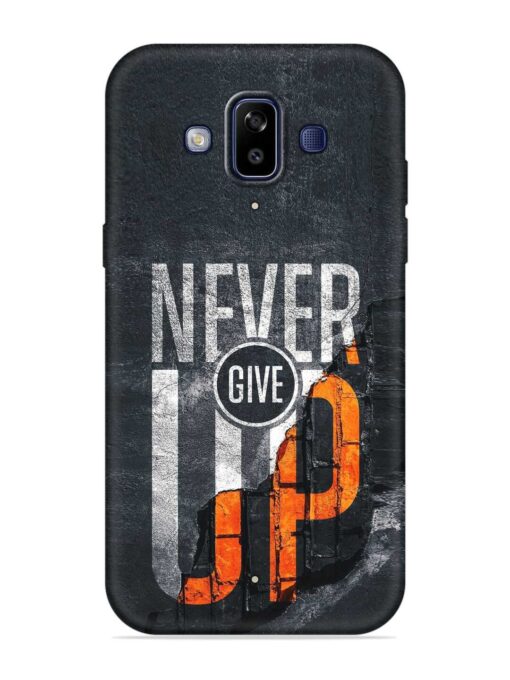 Never Give Up Embossed Soft Silicone Case for Samsung Galaxy J7 Duo Zapvi