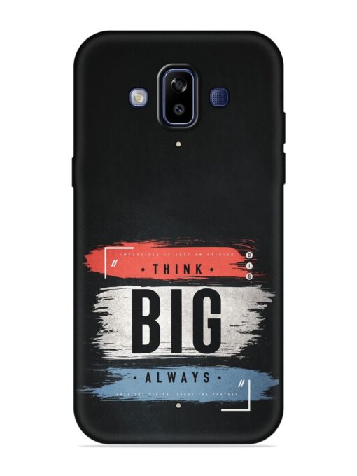 Think Big Always Embossed Soft Silicone Case for Samsung Galaxy J7 Duo Zapvi