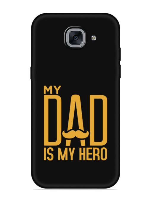 My Dad Is My Hero Embossed Soft Silicone Case for Samsung Galaxy J7 Max Zapvi