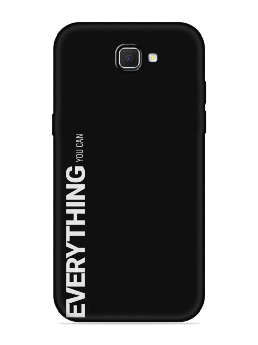 Everything You Can Embossed Soft Silicone Case for Samsung Galaxy J7 Prime 2 Zapvi