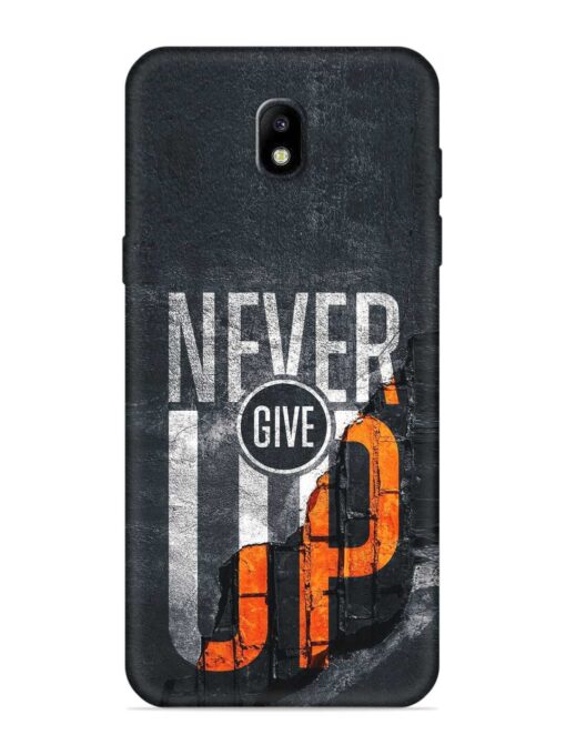 Never Give Up Embossed Soft Silicone Case for Samsung Galaxy J7 Pro