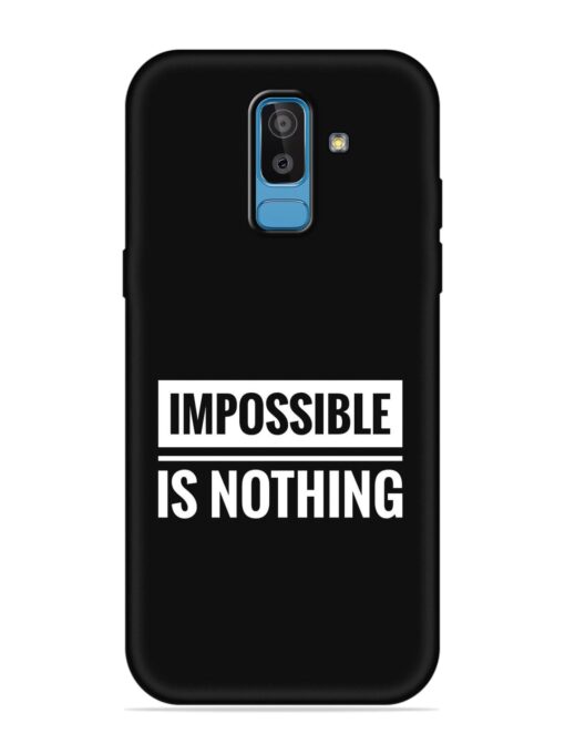 Impossible Is Nothing Embossed Soft Silicone Case for Samsung Galaxy J8 Zapvi