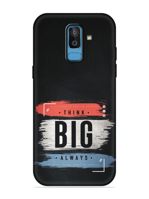 Think Big Always Embossed Soft Silicone Case for Samsung Galaxy J8