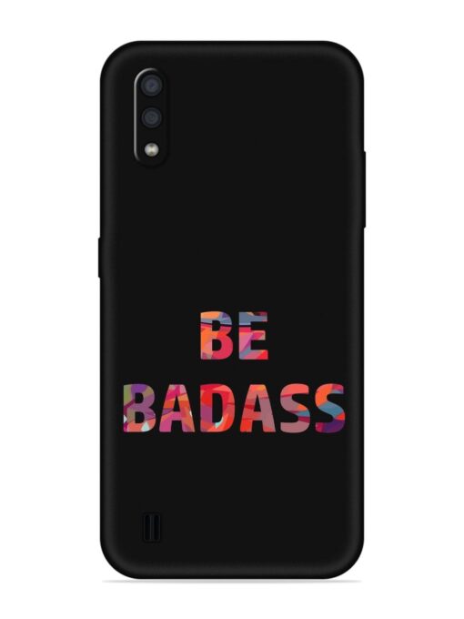 Be Badass Embossed Soft Silicone Case for Samsung Galaxy M01