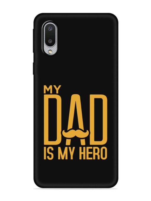 My Dad Is My Hero Embossed Soft Silicone Case for Samsung Galaxy M02