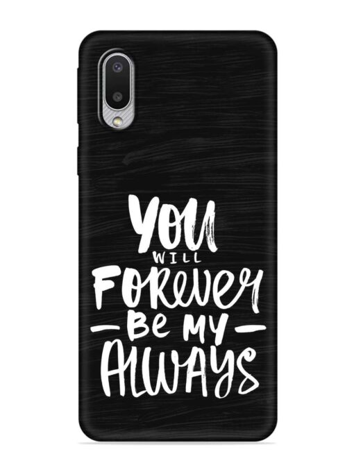 You Will Forever Embossed Soft Silicone Case for Samsung Galaxy M02