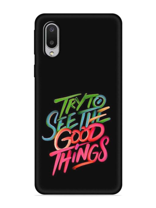 Try To See The Good Things Embossed Soft Silicone Case for Samsung Galaxy M02 Zapvi