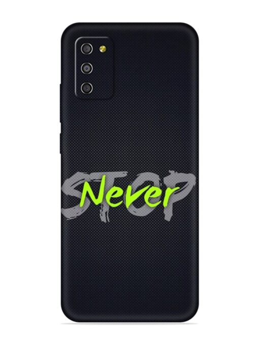 Never Stop Embossed Soft Silicone Case for Samsung Galaxy M02S