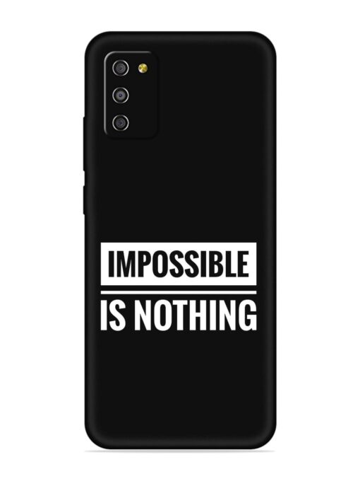 Impossible Is Nothing Embossed Soft Silicone Case for Samsung Galaxy M02S