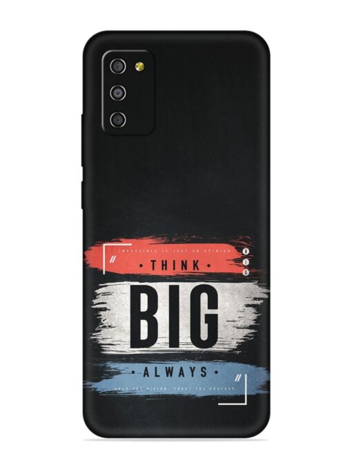 Think Big Always Embossed Soft Silicone Case for Samsung Galaxy M02S