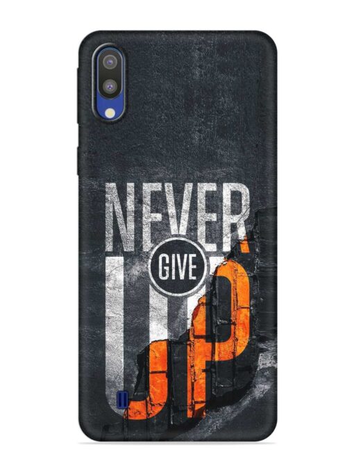 Never Give Up Embossed Soft Silicone Case for Samsung Galaxy M10 Zapvi