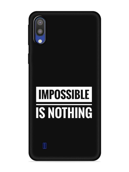 Impossible Is Nothing Embossed Soft Silicone Case for Samsung Galaxy M10