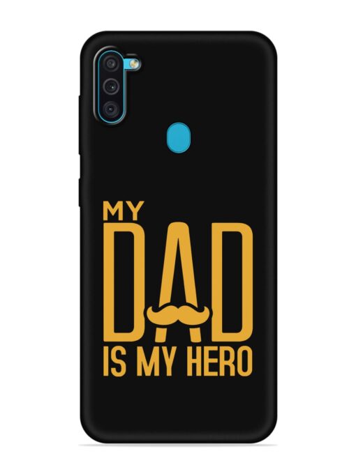 My Dad Is My Hero Embossed Soft Silicone Case for Samsung Galaxy M11 Zapvi