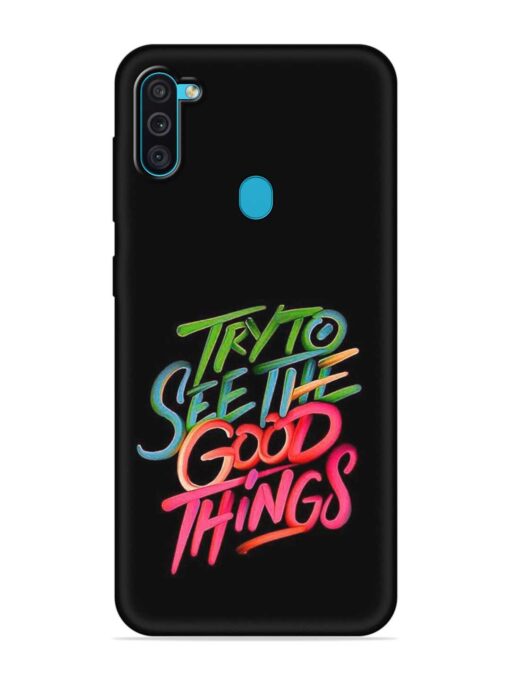 Try To See The Good Things Embossed Soft Silicone Case for Samsung Galaxy M11 Zapvi