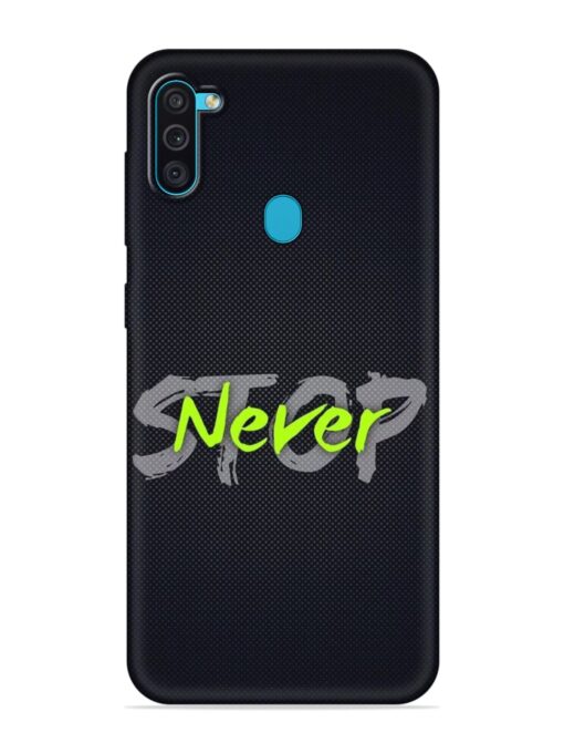 Never Stop Embossed Soft Silicone Case for Samsung Galaxy M11 Zapvi