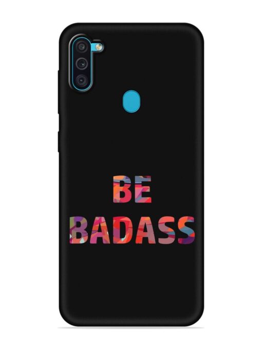 Be Badass Embossed Soft Silicone Case for Samsung Galaxy M11 Zapvi