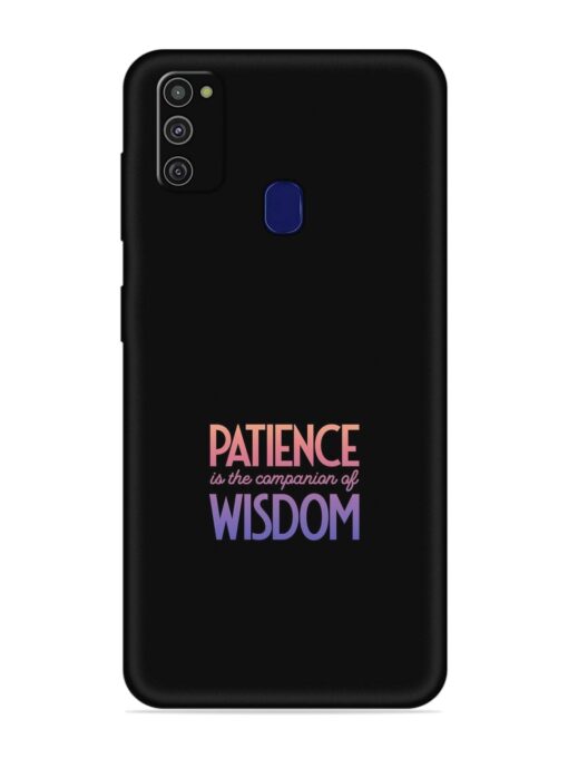 Patience Is The Embossed Soft Silicone Case for Samsung Galaxy M21 (2021)