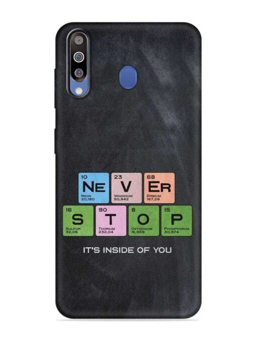 Never Stop It'S Inside Of You Embossed Soft Silicone Case for Samsung Galaxy M30 Zapvi