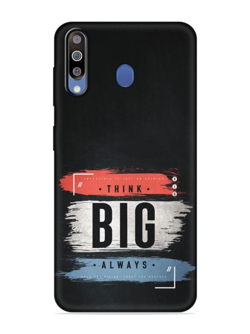 Think Big Always Embossed Soft Silicone Case for Samsung Galaxy M30