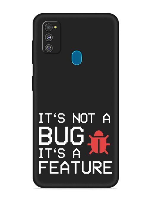 Not Bug Feature Embossed Soft Silicone Case for Samsung Galaxy M30S