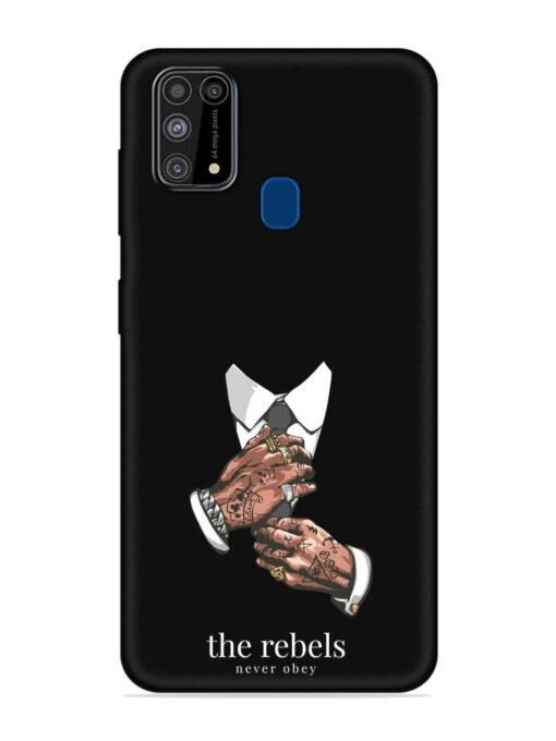 Rebels Slogan Man Embossed Soft Silicone Case for Samsung Galaxy M31 Zapvi