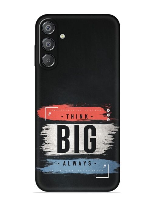 Think Big Always Embossed Soft Silicone Case for Samsung Galaxy M35 (5G) Zapvi