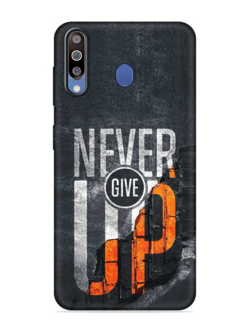 Never Give Up Embossed Soft Silicone Case for Samsung Galaxy M40 Zapvi