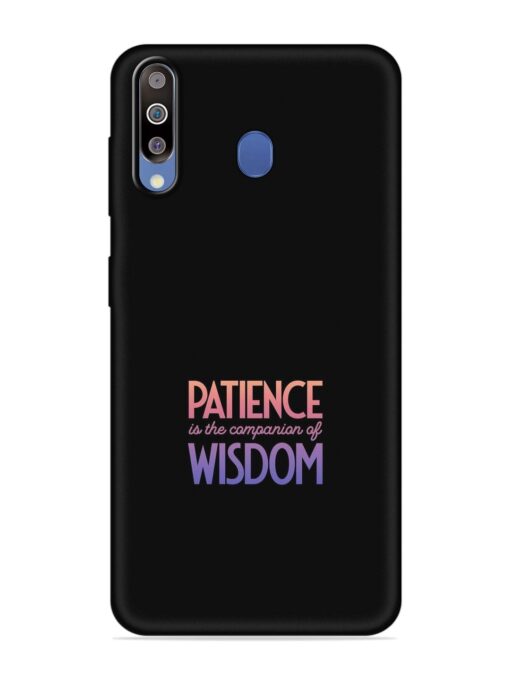 Patience Is The Embossed Soft Silicone Case for Samsung Galaxy M40 Zapvi