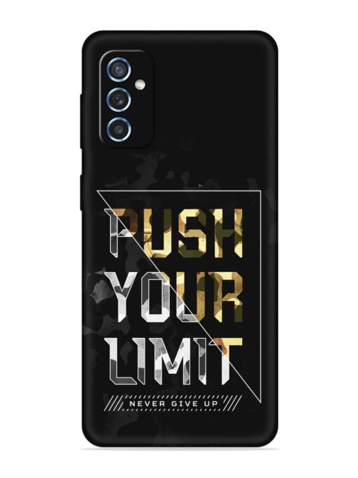 Push Your Limits Embossed Soft Silicone Case for Samsung Galaxy M52 (5G) Zapvi