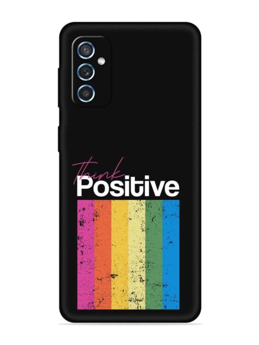 Think Positive Typography Embossed Soft Silicone Case for Samsung Galaxy M52 (5G) Zapvi