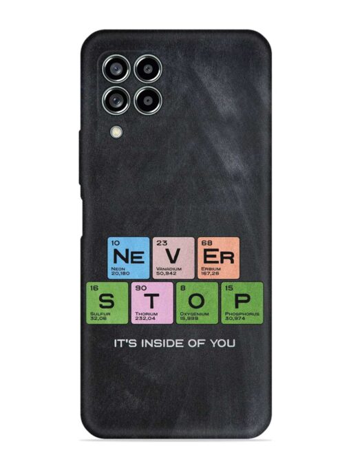 Never Stop It'S Inside Of You Embossed Soft Silicone Case for Samsung Galaxy M53 (5G)