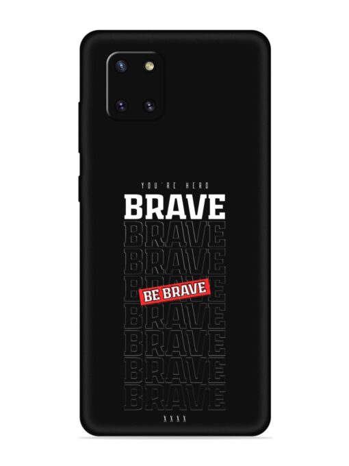 Be Brave Embossed Soft Silicone Case for Samsung Galaxy Note 10 Lite