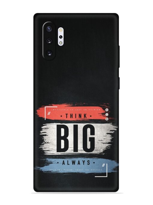 Think Big Always Embossed Soft Silicone Case for Samsung Galaxy Note 10 Plus Zapvi