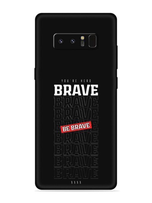 Be Brave Embossed Soft Silicone Case for Samsung Galaxy Note 8