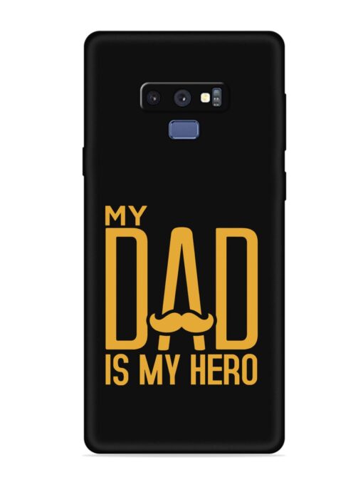 My Dad Is My Hero Embossed Soft Silicone Case for Samsung Galaxy Note 9